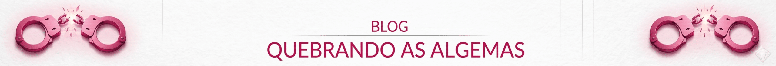 Banner do Blog Quebrando as Algemas sobre narcisismo e saude mental