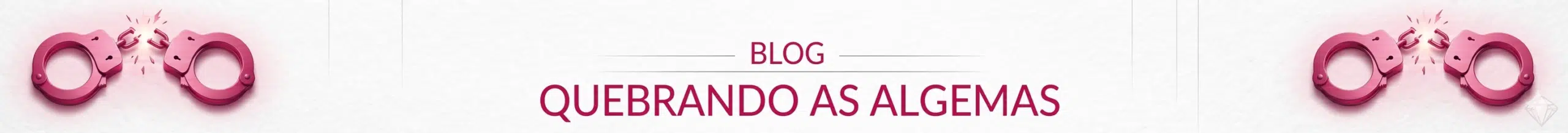 Banner do Blog Quebrando as Algemas sobre narcisismo e saude mental